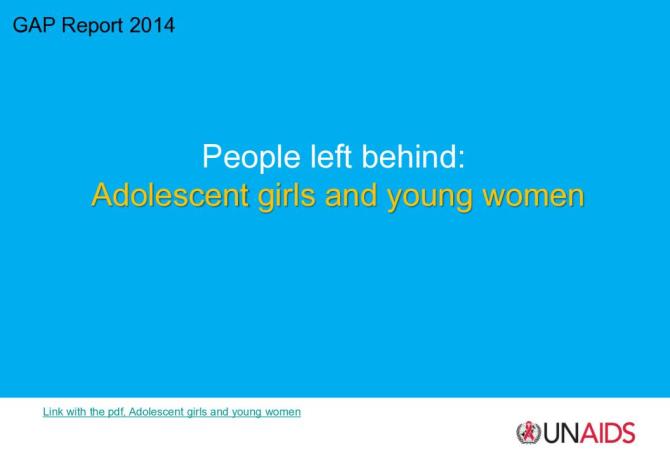 GAP Report 2014 People Left Behind: Adolescent Girls and Young Women