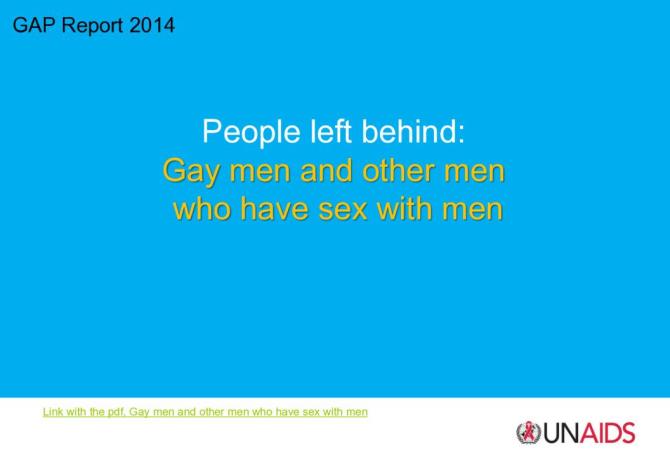 GAP Report 2014 People Left Behind: Gay Men and Other Men who Have Sex with Men