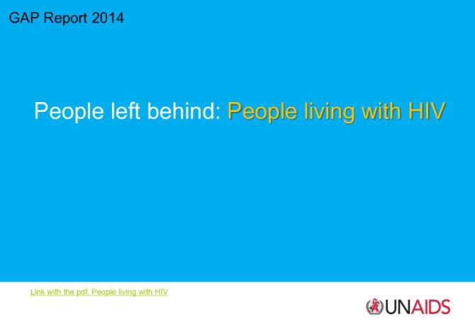 GAP Report 2014 People Left Behind: People Living with HIV