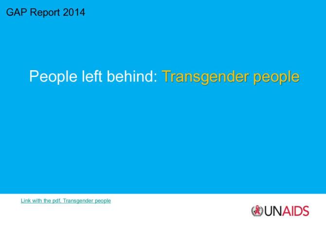 GAP Report 2014 People Left Behind: Transgender People