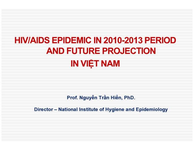 HIV/AIDS Epidemic in 2010-2013 Period and Future Projection in Viet Nam