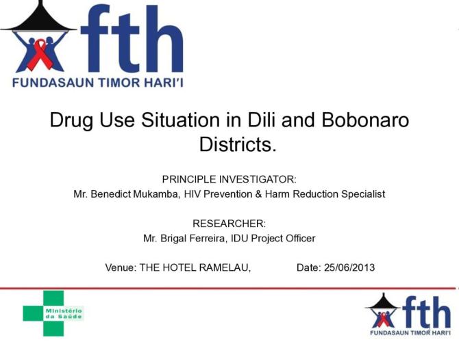Drug Use Situation in Dili and Bobonaro Districts