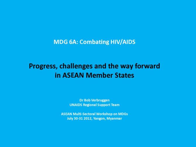 Progress, Challenges and the Way Forward in ASEAN Member States