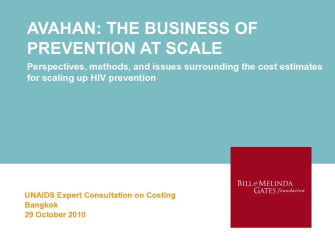 Avahan: The Business of Prevention at Scale - Perspectives, Methods, and Issues Surrounding The Cost Estimates for Scaling Up HIV Prevention