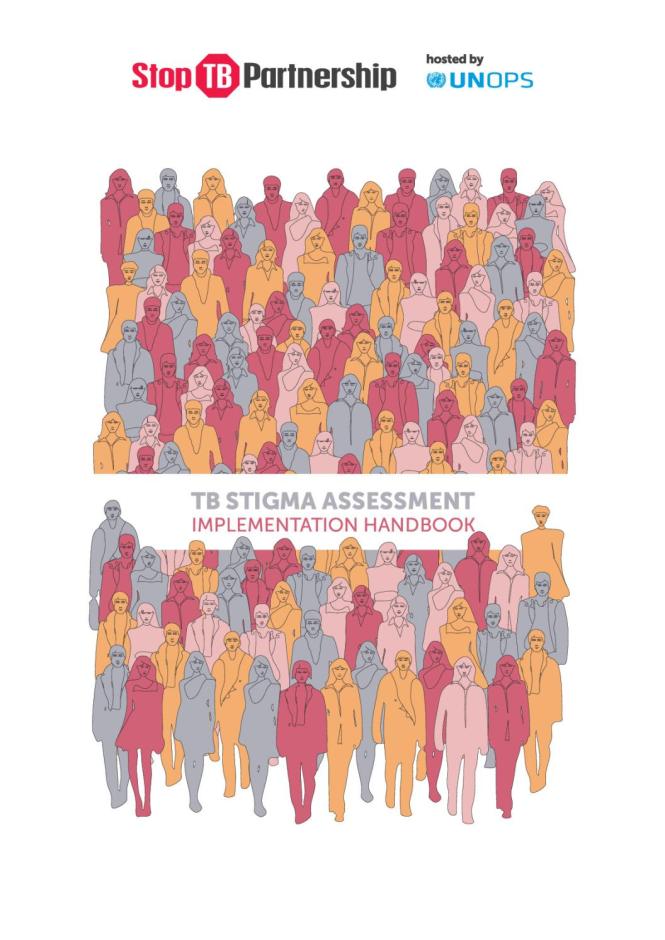 Stop TB Partnership TB Stigma Assessment - Implementation Handbook