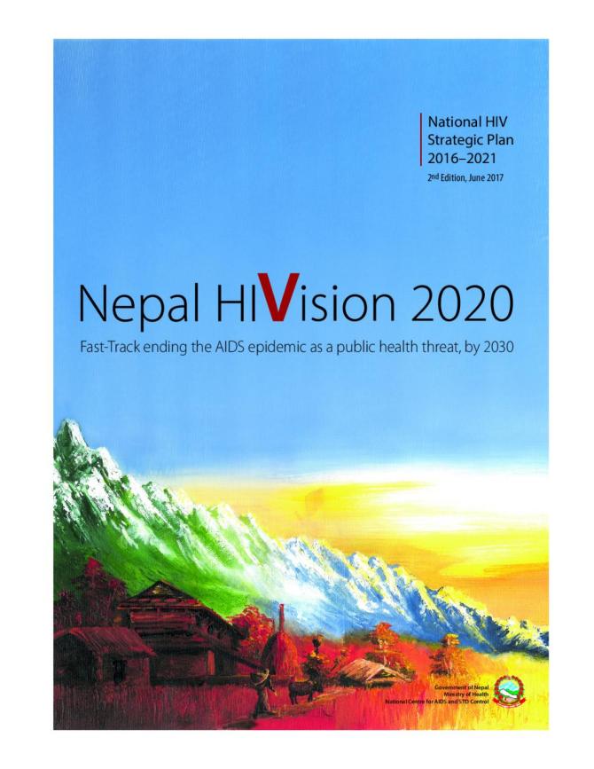 Nepal HIVision 2020: Nepal National HIV Strategic Plan 2016-2021 (2nd Edition)