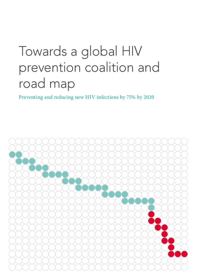 Towards a Global HIV Prevention Coalition and Road Map