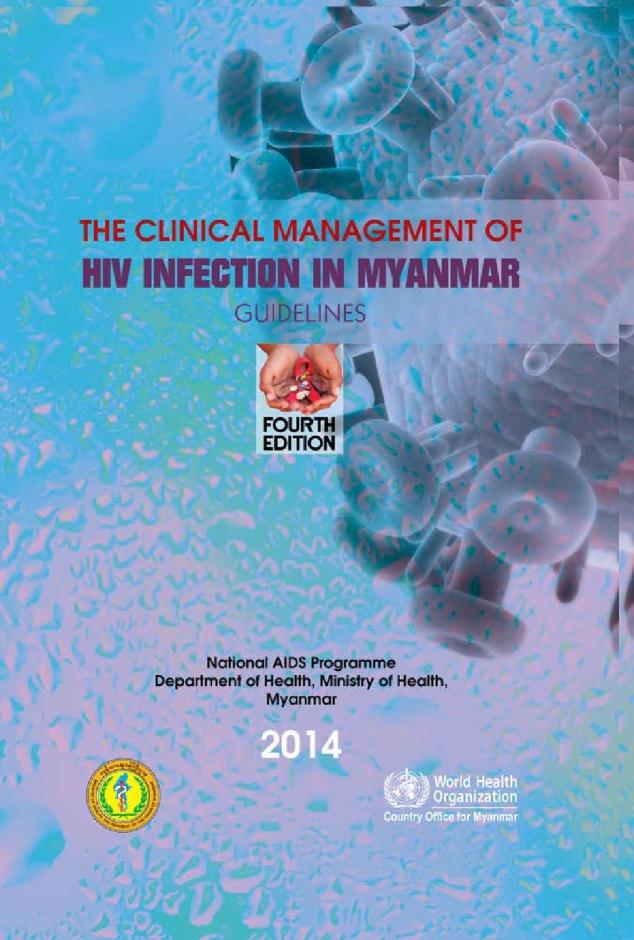 Guidelines for the Clinical Management of HIV Infection in Myanmar (Fourth Edition)