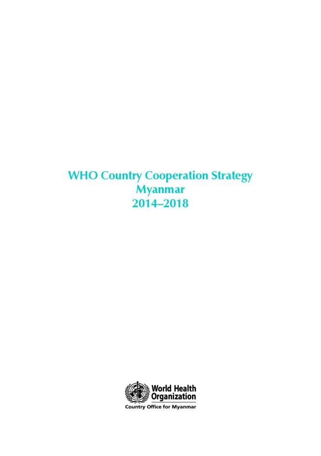 WHO Country Cooperation Strategy: Myanmar 2014–2018