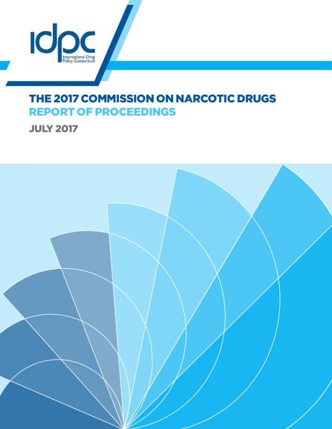 The 2017 Commission on Narcotic Drugs: Report of Proceedings