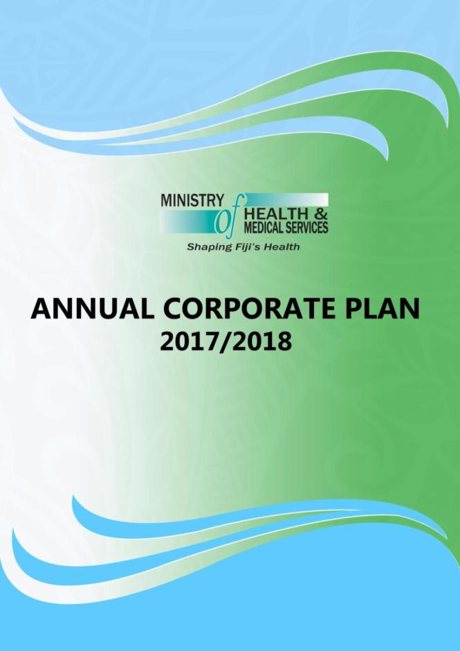 Ministry of Health and Medical Services, Fiji: Annual Corporate Plan 2017/2018
