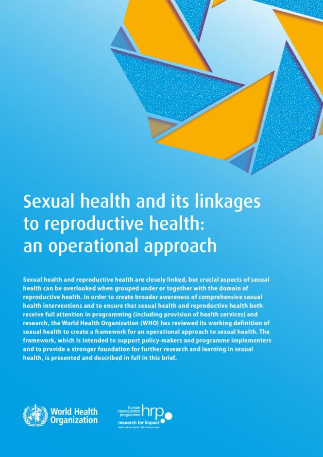 Sexual Health and its Linkages to Reproductive Health: An Operational Approach
