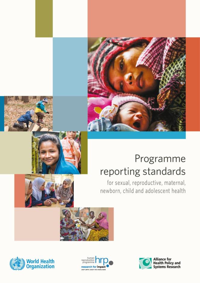 Programme Reporting Standards for Sexual, Reproductive, Maternal, Newborn, Child and Adolescent Health