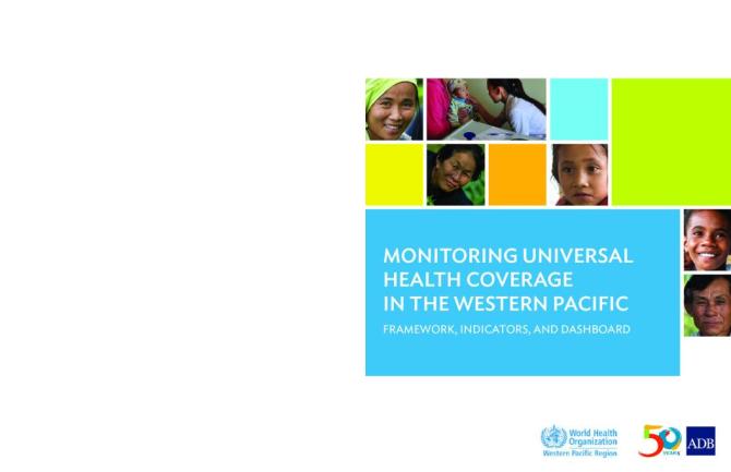 Monitoring Universal Health Coverage in the Western Pacific: Framework, Indicators, and Dashboard