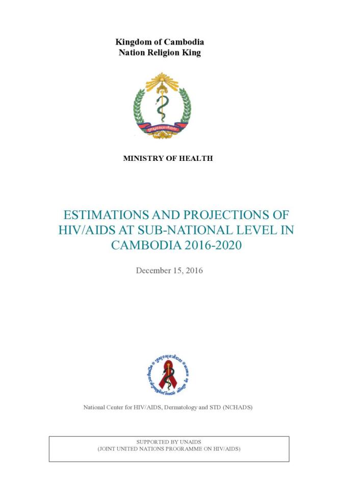 Estimations and Projections of HIV/AIDS at Sub-national Level in Cambodia, 2016-2020