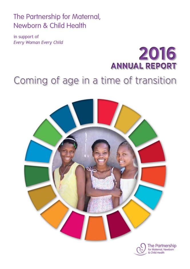 The Partnership for Maternal, Newborn & Child Health 2016 Annual Report: Coming of Age in a Time of Transition