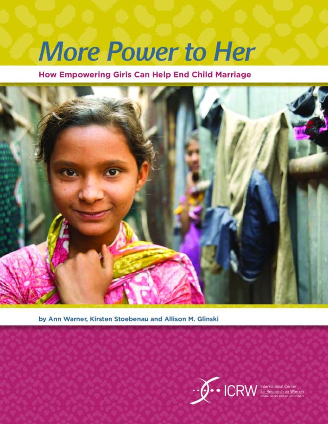 More Power to Her: How Empowering Girls Can Help End Child Marriage