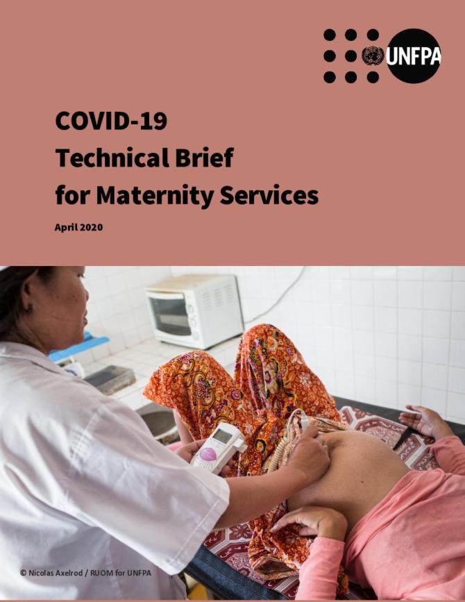 COVID-19 Technical Brief for Maternity Services. UNFPA. (2020)