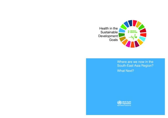 Health in the Sustainable Development Goals: Where Are We Now in the South-East Region? What Next?