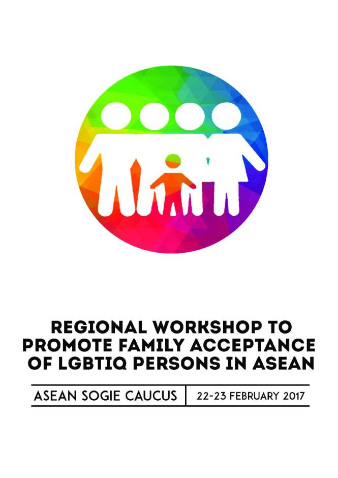 Regional Workshop to Promote Family Acceptance of Lesbian, Gay, Bisexual, Transgender, Intersex and Queer (LGBTIQ) Persons in ASEAN