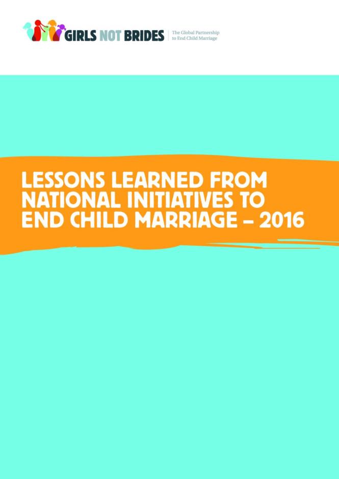 Lessons Learned from National Initiatives to End Child Marriage 2016
