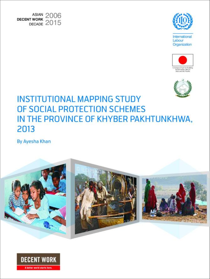 Institutional Mapping Study of Social Protection Schemes in the Province of Khyber Pakhtunkhwa, 2013