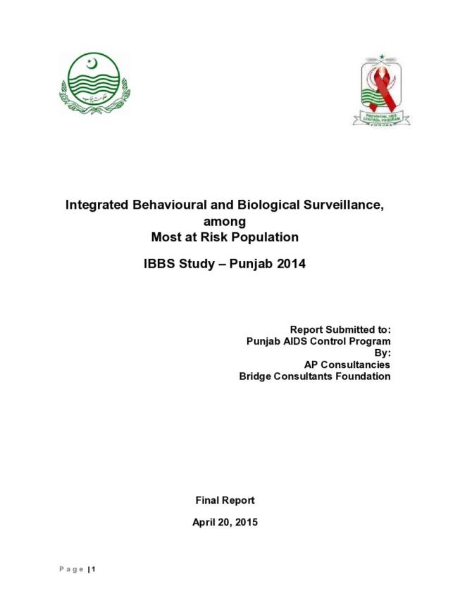 Integrated Behavioural and Biological Surveillance among Most at Risk Population: IBBS Study Punjab 2014