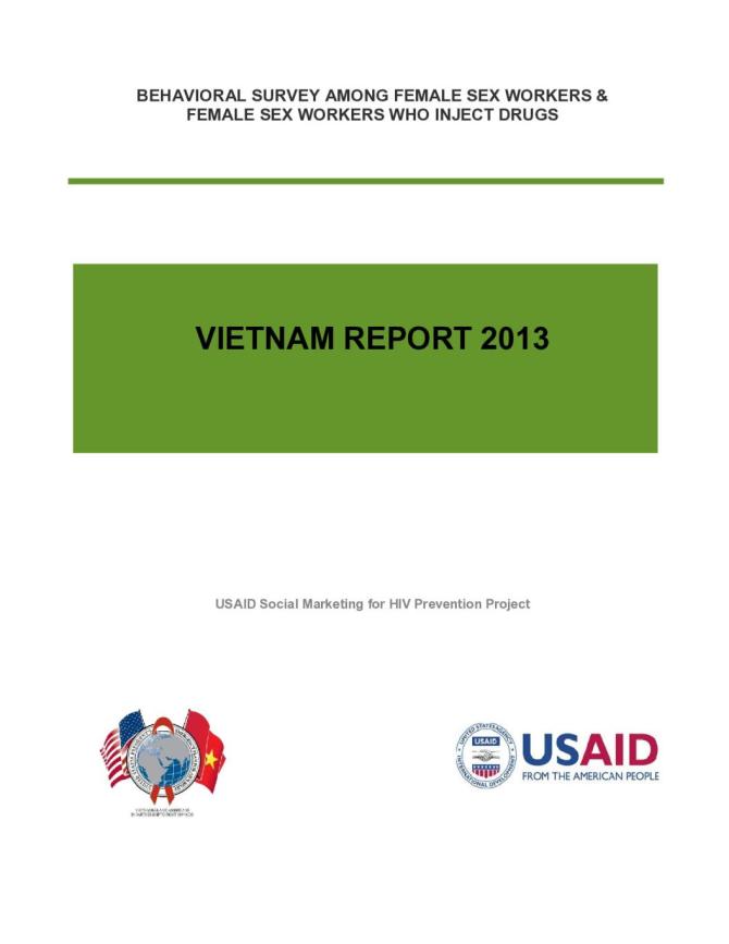 Behavioral Survey among Female Sex Workers and Female Sex Workers Who Inject Drugs: Vietnam Report 2013
