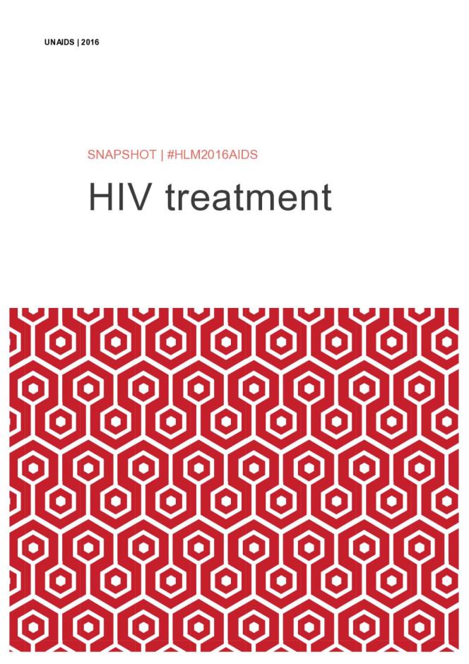 UNAIDS 2016 Snapshot: #HLM2016AIDS - HIV Treatment