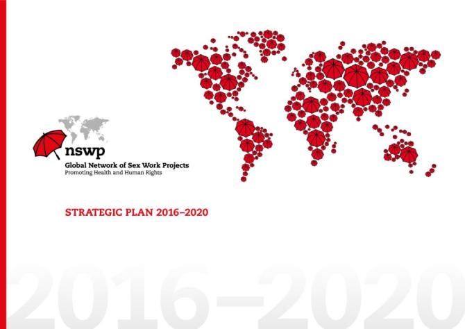 Global Network of Sex Work Projects (NSWP) Strategic Plan 2016-2020