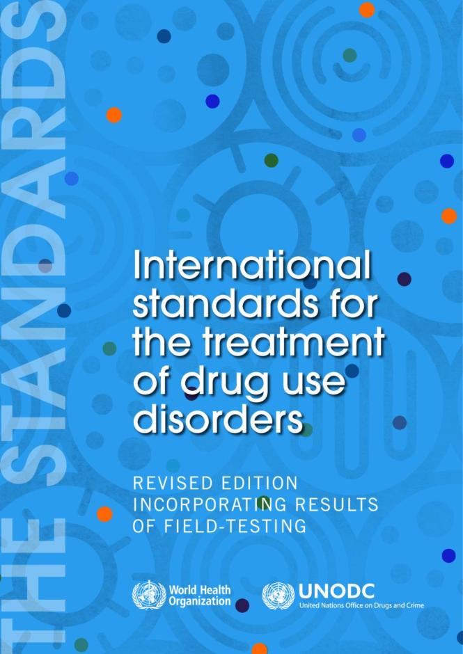 International Standards for the Treatment of Drug Use Disorders (2020 Edition)