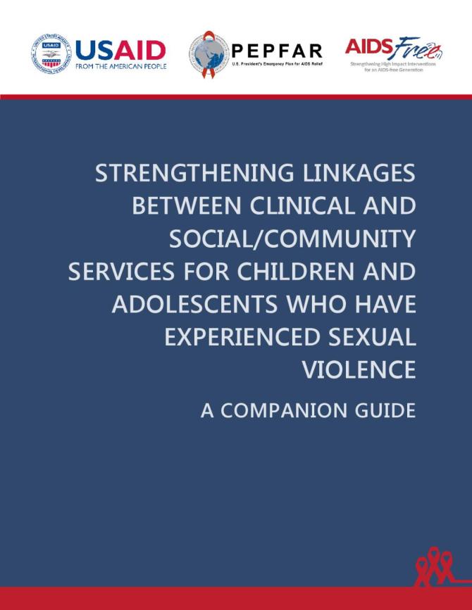 Strengthening Linkages Between Clinical and Social/Community Services for Children and Adolescents who Have Experienced Sexual Violence: A Companion Guide