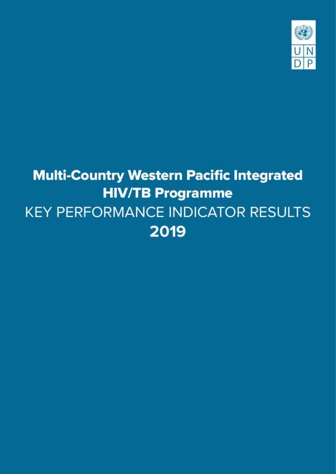 Multi-Country Western Pacific Integrated HIV/TB Programme Key Performance Indicator Results 2019