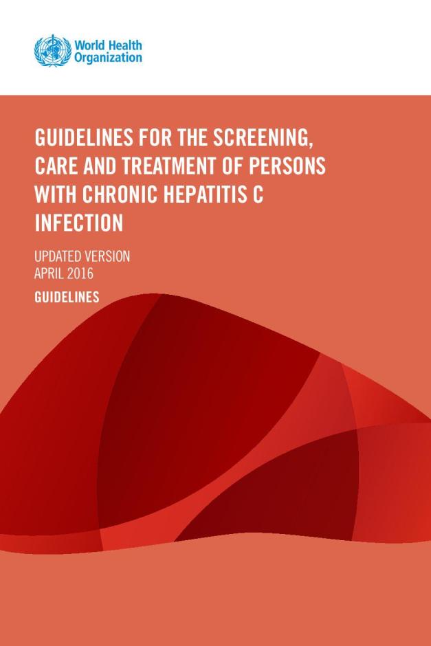 Guidelines for the Screening, Care and Treatment of Persons with Chronic Hepatitis C Infection - Updated Version, April 2016