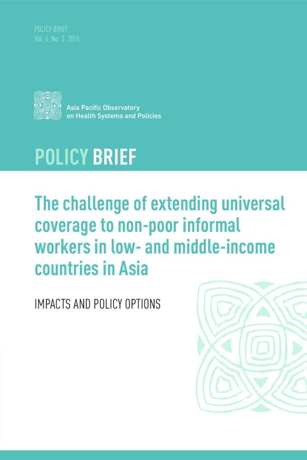 Policy Brief: The Challenge of Extending Universal Coverage to Non-poor Informal Workers in Low- and Middle-income Countries in Asia