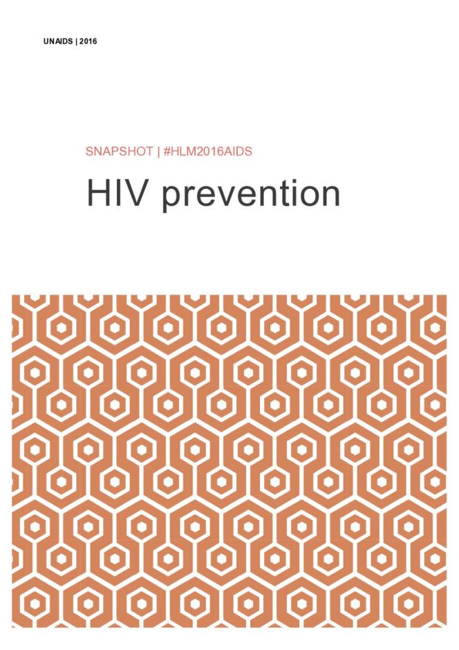 UNAIDS 2016 Snapshot: #HLM2016AIDS - HIV Prevention