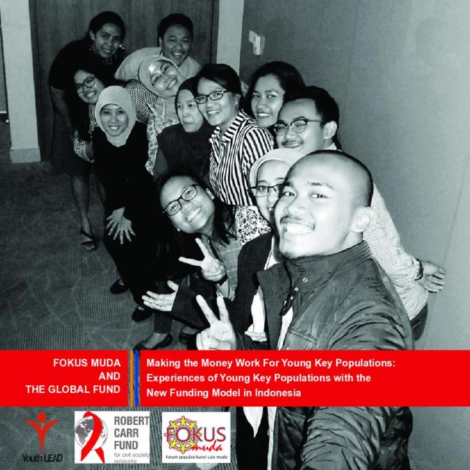 Making the Money Work For Young Key Populations: Experiences of Young Key Populations with the New Funding Model in Indonesia