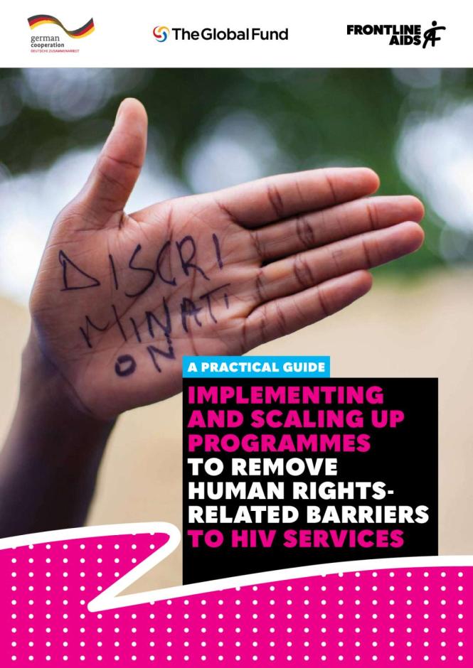 Implementing and Scaling up Programmes to Remove Human Rights-related Barriers to HIV Services