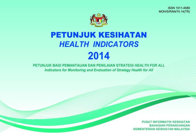 Health Indicators 2014: Indicators for Monitoring and Evaluation of Strategy Health for All