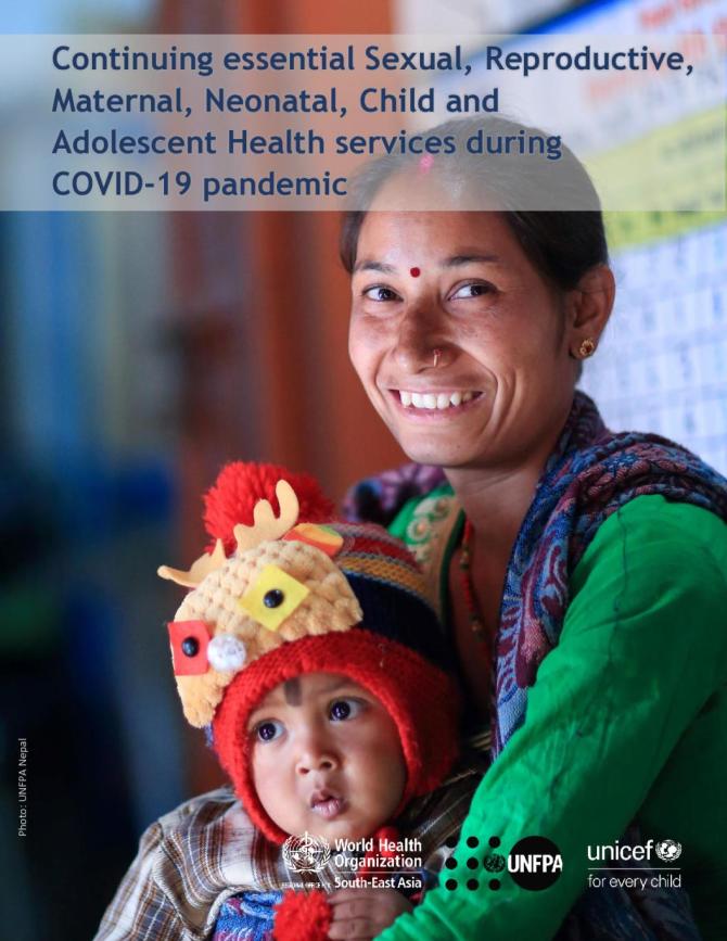 Continuing Essential Sexual, Reproductive, Maternal, Neonatal, Child and Adolescent Health Services during COVID-19 Pandemic
