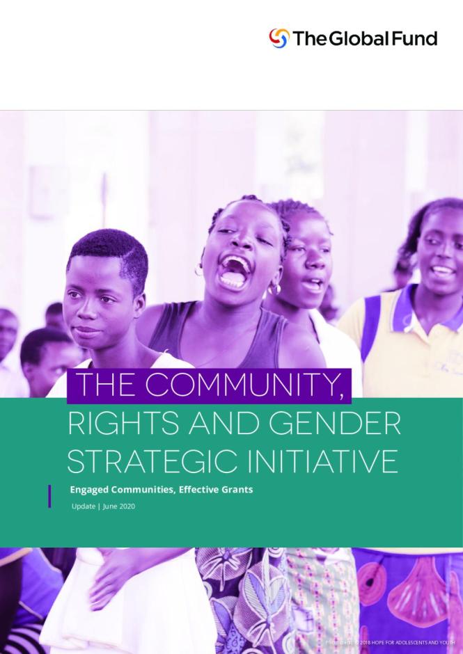 The Community, Rights and Gender Strategic Initiative. Global Fund. (2020)