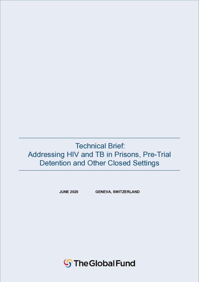 Technical Brief: Addressing HIV and TB in Prisons, Pre-trial Detention and Other Closed Settings