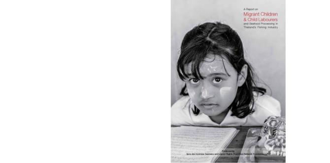 A Report on Migrant Children & Child Labourers and Seafood Processing in Thailand's Fishing Industry