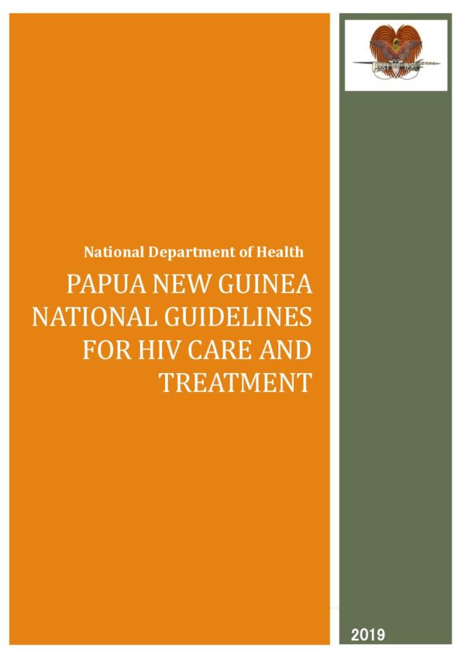 Papua New Guinea National Guidelines for HIV Care and Treatment