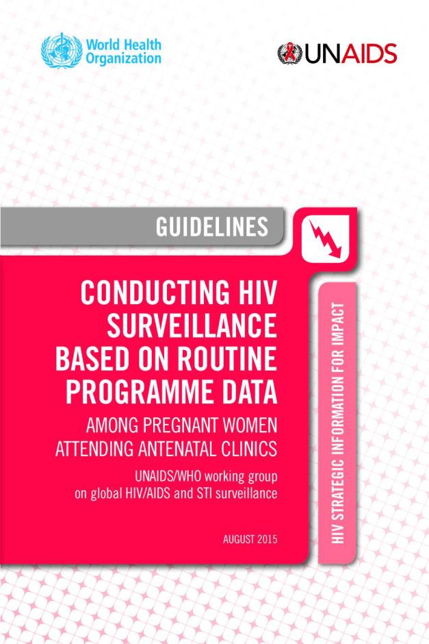 Conducting HIV Surveillance based on Routine Programme Data among Pregnant Women Attending Antenatal Clinics