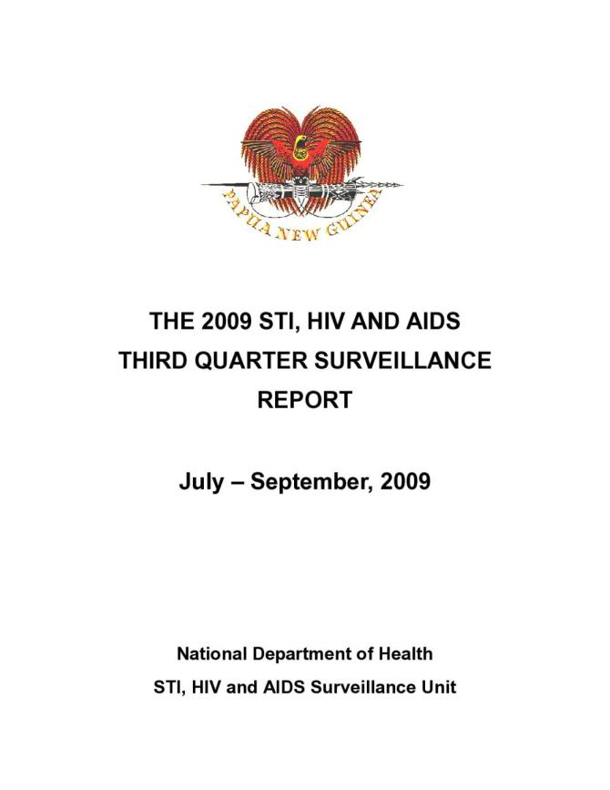 Papua New Guinea: The 2009 STI, HIV and AIDS Third Quarter Surveillance Report (July-September 2009)