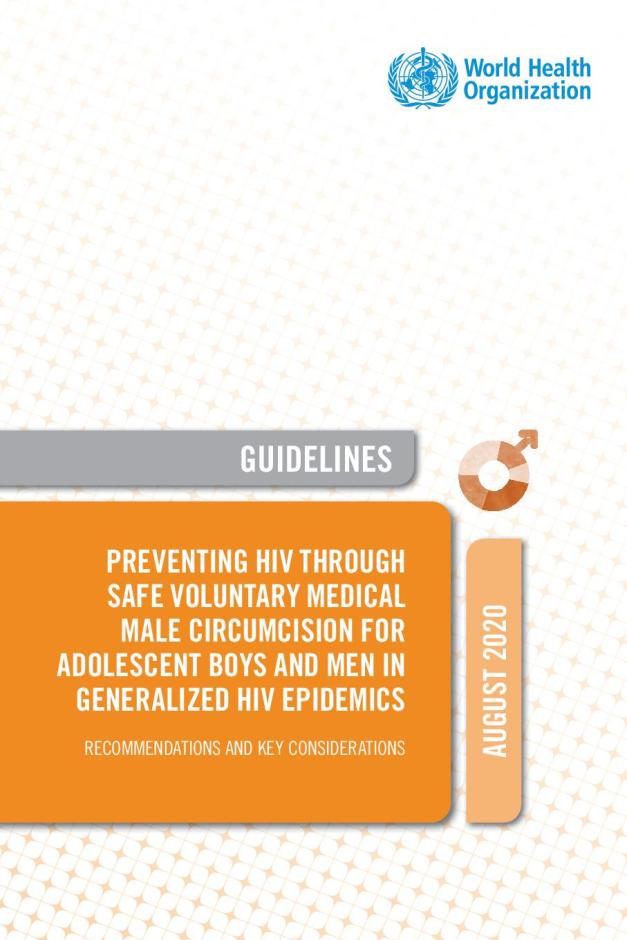 Preventing HIV through Safe Voluntary Medical Male Circumcision for Adolescent Boys and Men in Generalized HIV Epidemics: Recommendations and Key Considerations