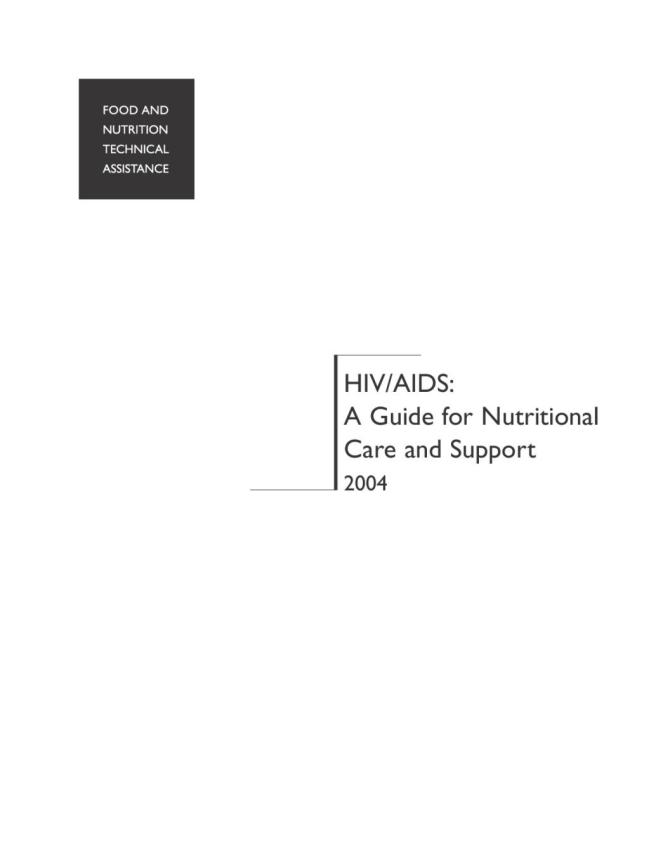 HIV/AIDS: A Guide for Nutritional Care and Support 2004