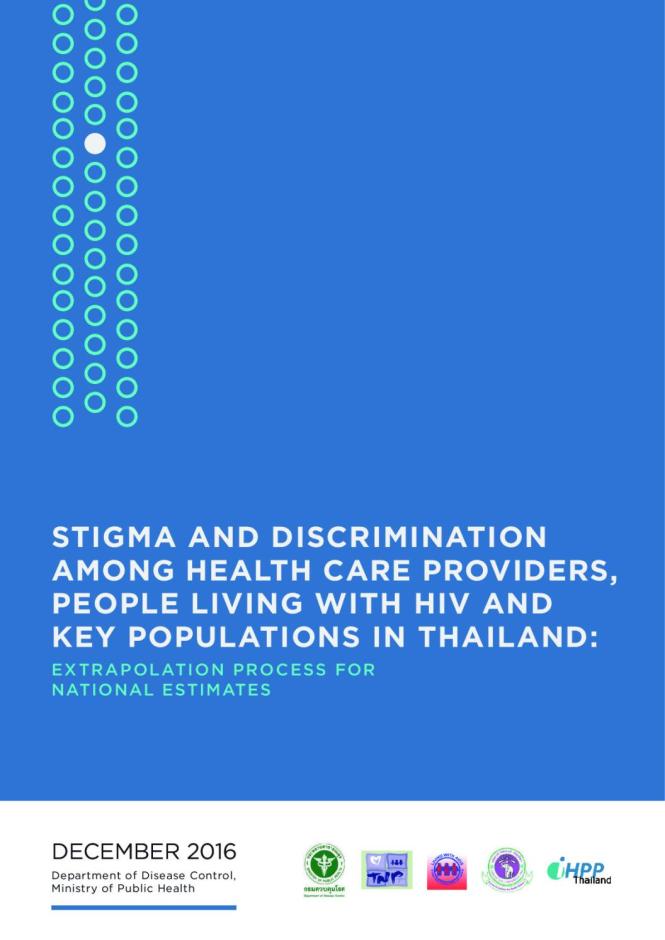 Stigma and Discrimination among Health Care Providers, People Living with HIV in Health Care Setting in Thailand: Findings from 2014-2015 and 2017