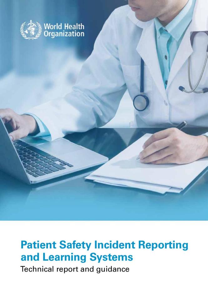 Patient Safety Incident Reporting and Learning Systems: Technical Report and Guidance